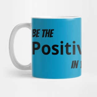 Be The Positive Voice In Your Teen's Head Mug